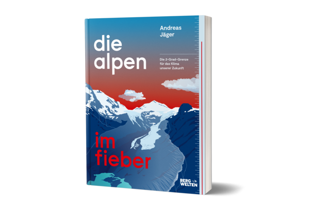Andreas Jägers neuestes Buch "Die Alpen im Fieber" erschien im Oktober 2021.