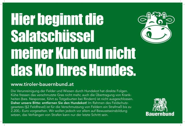 Hinweisschild: Über 1,7 Millionen Menschen wurden in der Vergangenheit mit dem Hinweisschild „Hier beginnt die Salatschüssel meiner Kuh und nicht das Klo Ihres Hundes“ auf der Facebookseite „Tiroler Bauern“ erreicht. | Foto: Bauernbund