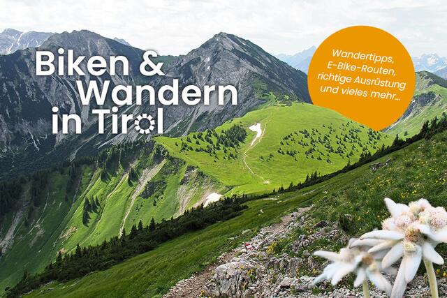 Unser Themenschwerpunkt im September widmet sich dem Biken und Wandern in Tirol | Foto: BezirksBlätter Tirol