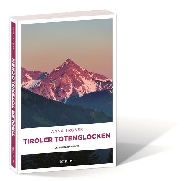 Tiroler Totenglocken, ein Kriminalroman, der im Tannheimer Tal spielt. | Foto: emons: