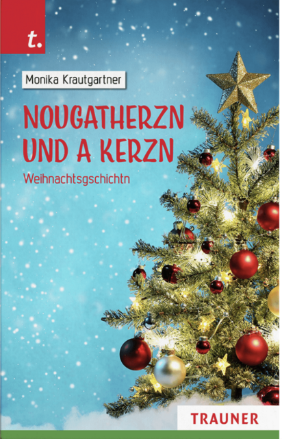 Monika Krautgartner neuestes Weihnachtsbuch "Nougatherzn und a Kerzn". | Foto: Trauner Verlag