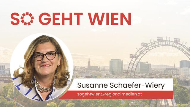 "So geht Wien" - die 14-tägige Kolumne von Susanne Schaefer-Wiery. | Foto: RMW/Spitzauer/Tanzer