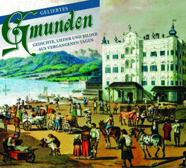 "Geliebtes Gmunden" von Christoph Mizelli. | Foto: Cover: Colorama-Verlag