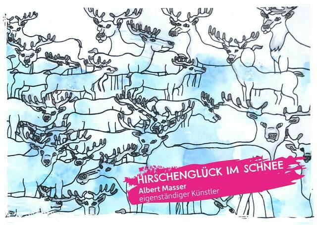 "Hirschenglück im Schnee" heißt das Motiv, das Albert Masser aus Bad Schwanberg für das aktuelle Voting für den Kunstpreis bei "Voi fesch" eingereicht hat. | Foto: VOIfesch