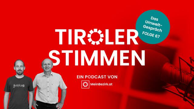 Bernhard Zit (re.), Betriebsleiter Abwasserservices der IKB und Obmann der Interessengemeinschaft "Klärwert", zu Gast bei Redakteur Thomas Geineder im TirolerStimmen-Podcast. | Foto: BB Tirol