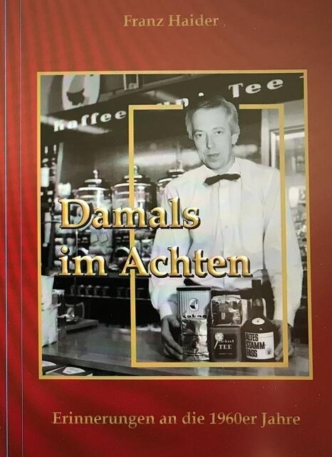 So sieht das Cover von "Damals im Achten" aus. | Foto: Buchschmiede