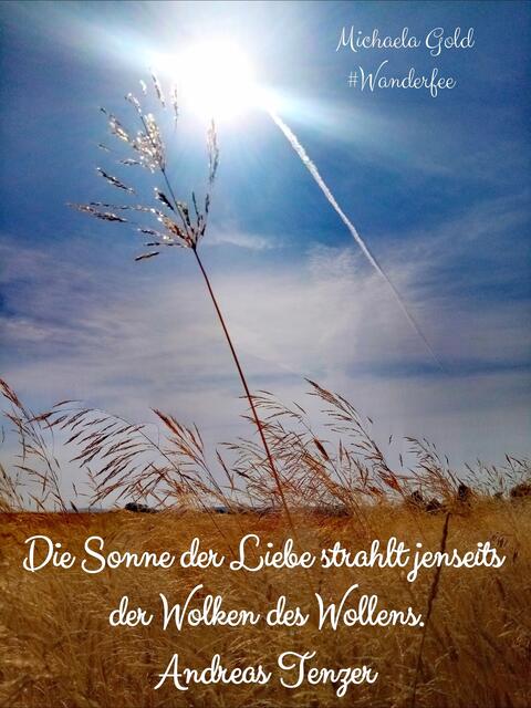 Die Sonne der Liebe strahlt jenseits der Wolken des Wollens. Andreas Tenzer