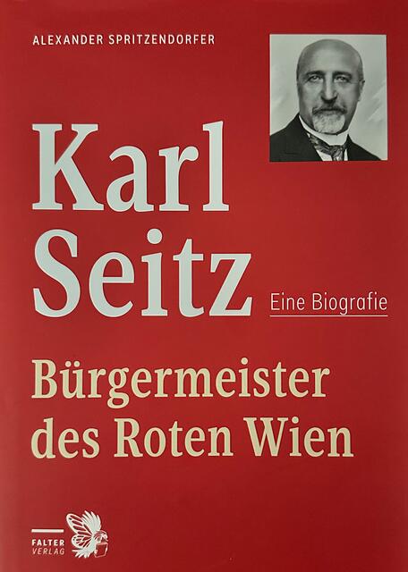 Karl Seitz, eine Biografie | Foto: © Gabriele Czeiner