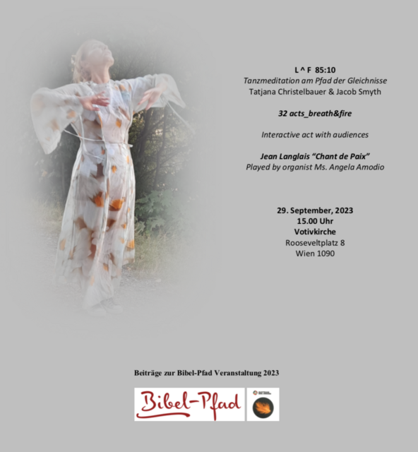 Bibel Pfad Veranstaltung 2023
Chant de Paix, 32acts_breath & fire“ Tanzmeditation in der Wiener Votivkirche 
Tatjana Christelbauer 
 | Foto: Tatjana Christelbauer