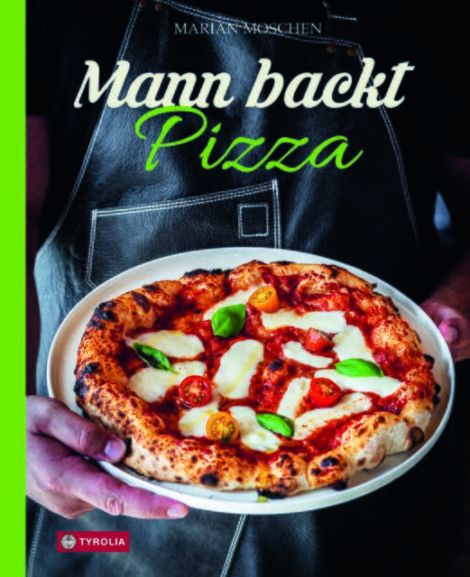 Marian Moschen, Mann backt Pizza, gebunden, 208 Seiten, Tyrolia-Verlag, Euro 29.  | Foto: Tyrolia Verlag