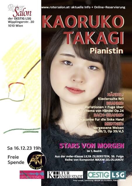 Die aufstrebende Pianistin KAORUKO TAKAGI.  | Foto: © Malerei: Maxim Seloujanov, Foto: privat, Plakat: OESTIG 