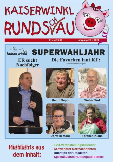 In der 25. Ausgabe der Kaiserwinkl Rundsau wird wieder das jährliche Dorfgeschehen in den Orten Kössen, Schwendt, Walchsee und Rettenschöss aufs Korn genommen. | Foto: Kaiserwinkl Rundsau (Cover)