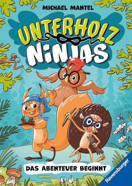 "Unterholz-Ninjas, Band 1: Das Abenteuer beginnt" ist im Ravensburger Verlag erschienen.  | Foto: Ravensburger Verlag