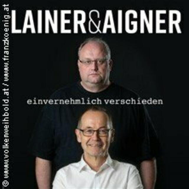 Freuen Sie sich am 1. Juni auf die beiden Ausnahmekünstler Lainer und Aigner mit ihrem Kabarett  „Einvernehmlich verschieden“! | Foto: Lainer und Aigner