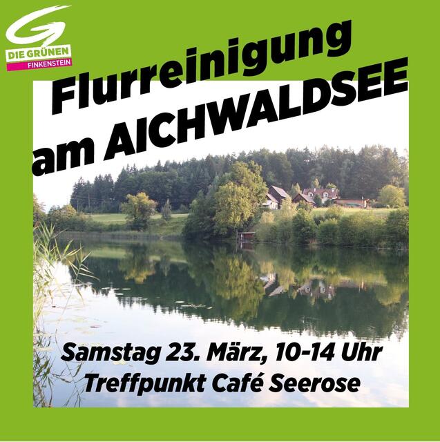 Einladung zur Flurreinigung am Aichwaldsee | Foto: Grüne Finkenstein