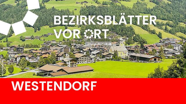 Zahlreiche Projekte und Investitionen laufen im Brixentaler Ort Westendorf. | Foto: Kogler