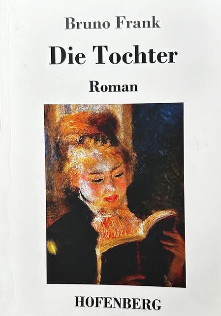 Bruno Frank "Die Tochter" | Foto: © Gabriele Czeiner