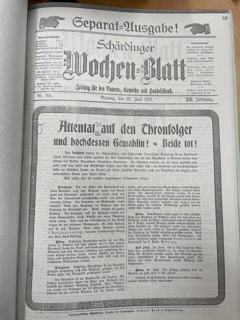 In einer separaten Sonderausgabe berichtete das Schärdinger Wochenblatt am 29. Juni 1914 von dem Attentat auf Österreichs Thronfolger Erzherzog Franz Ferdinand und dessen Frau in Sarajevo, das letztlich ein entscheidender Auslöser für den Ausbruch des 1. Weltkriegs war. | Foto: Stadtarchiv Schärding