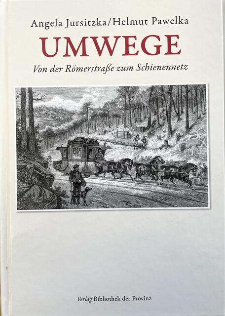 Der Titel ist Inhaltsangabe zugleich: "Umwege. Von der Römerstraße zum Schienennetz". Das Coverbild zeigt die Pferdeeisenbahn Linz-Budweis um 1840. | Foto: Cover: Verlag Bibliothek der Provinz