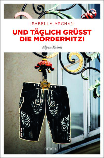 Die Mördermitzi hat alle Hände voll zu tun und ist unter anderem in Kufstein unterwegs.  | Foto: Cover: Emons Verlag