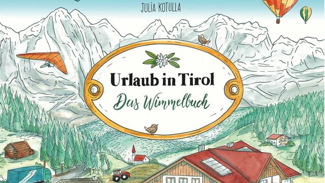 Cover des Wimmelbuchs „Urlaub in Tirol“ | Foto: © Hires/Kotulla