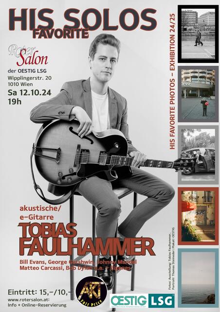 TOBIAS FAULHAMMER zeigt Geschmack und Können in seiner persönlichen Auswahl liebster Lieder im Solokonzert, parallel zu seiner Fotografie-Ausstellung 2024/25 im Roten Salon der OESTIG LSG. | Foto: © Fotos: Ausstellung: Tobias Faulhammer, Portrait: Thomas Steineder; Plakat: OESTIG 