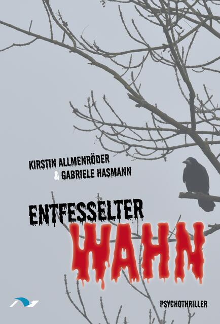 Gabriele Hasmann "Entfesselter Wahn" | Foto: z.V.g.