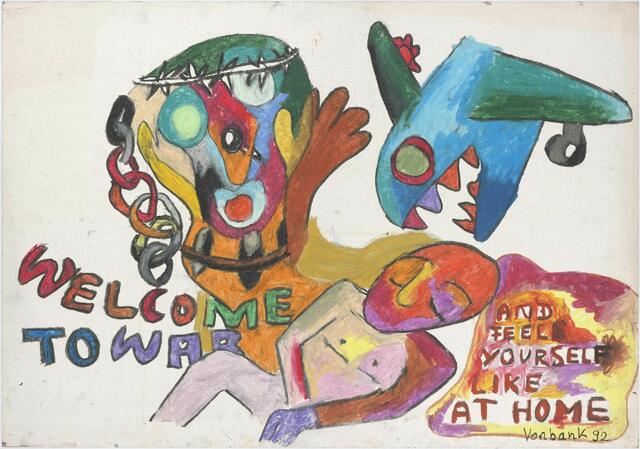 Michael Vonbank: "Welcome to war and feel yourself like at home", 1992, Ölkreide auf Karton, 70x100cm  | Foto: @EstateMichaelVonbank