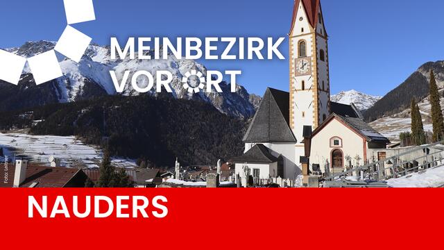 MeinBezirk vor Ort machte Halt in der Gemeinde Nauders am Reschenpass. | Foto: Celina Leitner