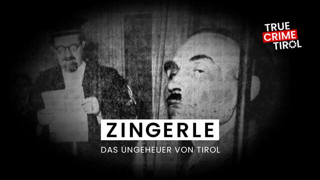 Fall #1 von True Crime Tirol: Zingerle – Das Ungeheuer von Tirol | Foto: VSS/MeinBezirk Tirol
