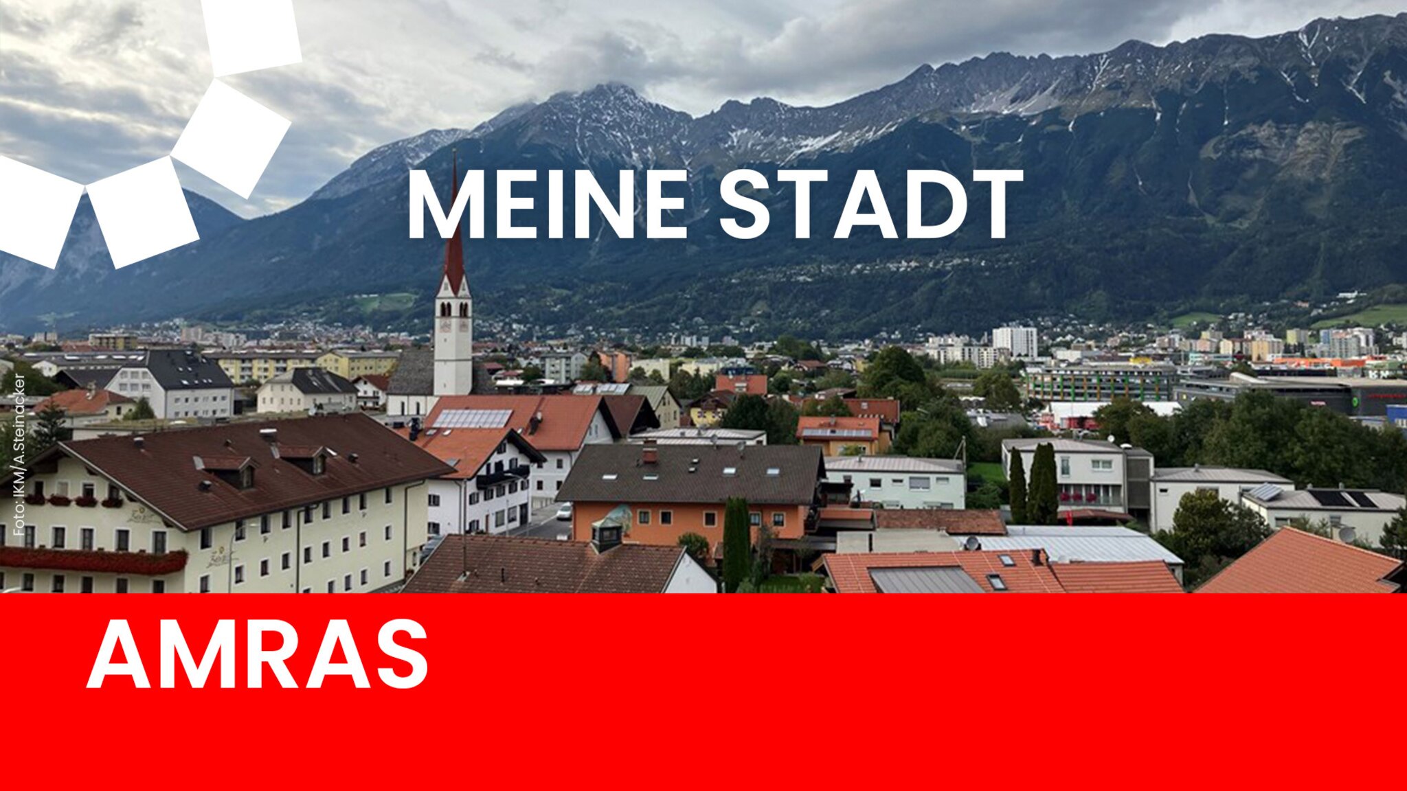 Am Ras Imagine Meine Stadt: Amras im Wandel der Zeit - Innsbruck