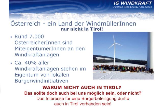 Bild 29: Vielfach wird von den Gegnern der Windkraft den Investoren unterstellt, dass man Grundeigentümer und Bevölkerungen falsche Versprechungen gibt, bezüglich nachhaltigen Nutzen der Betroffenen. Hier eine Information, dass diese Behauptungen unwahr sind, denn wie sonst ist möglich, dass in Österreich 40% aller WEA im Eigentum von lokalen Bürgerinitiativen liegen. | Foto: © by IG Windkraft - Repro Ing. Günter Kramarcsik