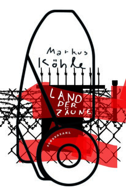 Köhles neuer Roman "Land der Zäune": Erscheinungstermin März 2025 | Foto: Verlag Sonderzahl