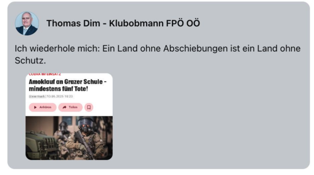 Dieses – später gelöschte – Posting wurde am Tag des Amoklaufs in Graz um 10.53 Uhr vom Account von FPÖ-Klubobmann Thomas Dim abgesetzt. Verfasser soll Marco Ratzenböck aus Freistadt sein. | Foto: Screenshot/Facebook