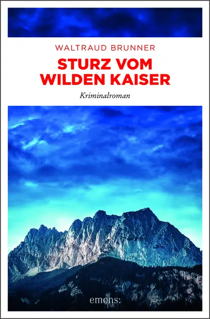 "Sturz vom Wilden Kaiser", Waltraud Brunner, 320 Seiten, Taschenbuch, Emons Verlag, 2025, 14 Euro. | Foto: Emons Verlag