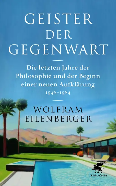 "Geister der Gegenwart" von Wolfram Eilenberger. | Foto: Klett Cotta