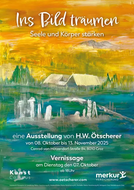 H.W.Ötscherer Vernissage 07.Oktober 2025 um 18 Uhr 
Graz Merkur Campus  | Foto: Gemälde: H.W.Ötscherer  Design: Merkur Vers.