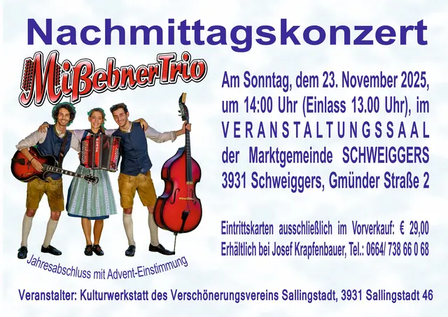 Die Kulturwerkstatt des Verschönerungsvereines Sallingstadt u. U. organisierte ein Nachmittagskonzert mit dem Mißebner Trio im Veranstaltungssaal Schweiggers