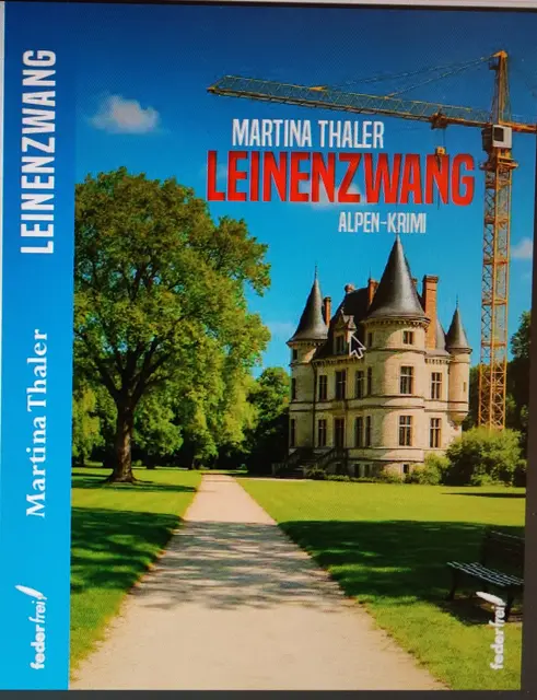 Der neueste Alpenkrimi "Leinenzwang" von Martina Thaler.  | Foto: privat