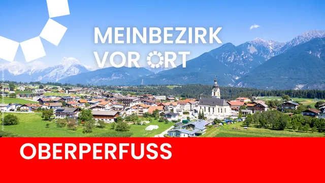 Mein Bezirk vor Ort blickt dieses Mal auf die Gemeinde Oberperfuss.  | Foto: Innsbruck Tourismus/ Tom Bause