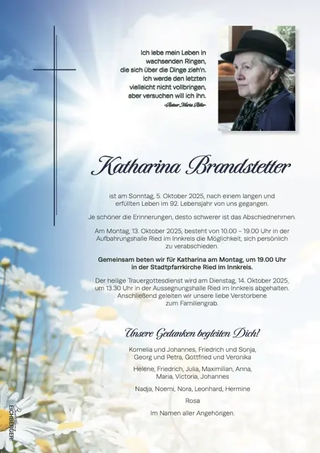 Katharina Brandstetter, Ried, verstorben am 5. Oktober, im 92. Lebensjahr.
 