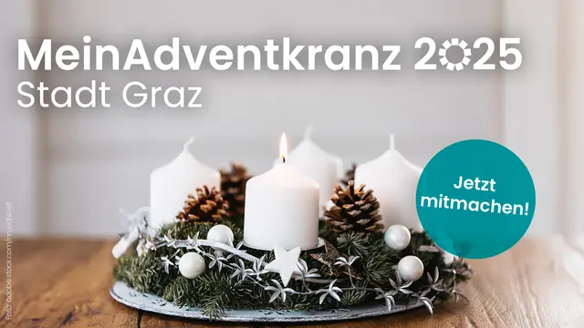 Advent-Challenge 2025 in Graz: Adventkranz binden und Christbaum gewinnen!