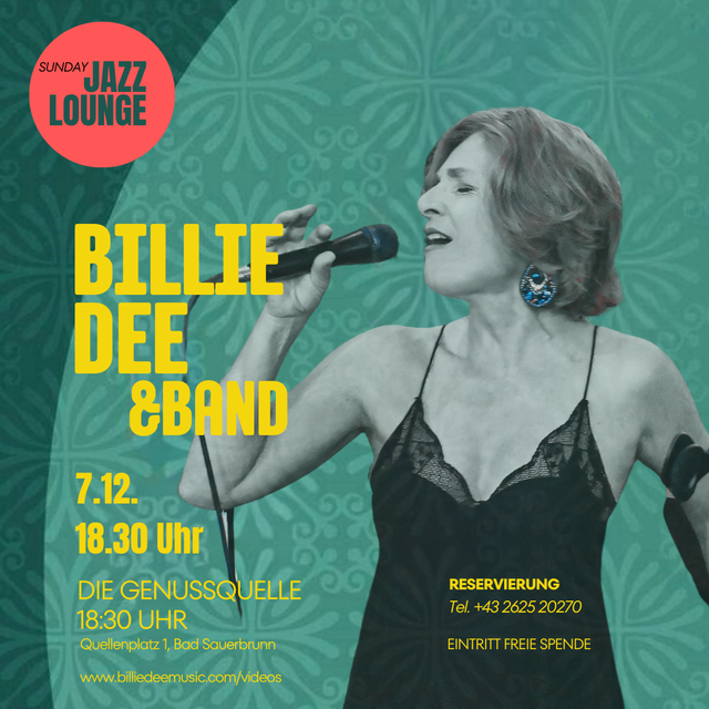 Billie Dee &amp; Band sind am 7.12.2025 in der Genussquelle in Bad Sauerbrunn zu hören. | Foto: Foto: Regine Pawelka-Ostera. Posterdesign: Susanne Tröstl