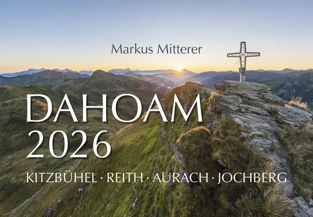 Neuer Wandkalender mit Motiven aus Kitzbühel, Reith, Aurach und Jochberg. | Foto: Markus Mitterer (Cover)