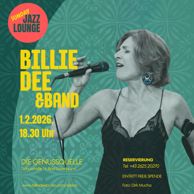 Foto: Billie Dee & Band sind am 1.2.2026 in der Genussquelle in Bad Sauerbrunn zu hören. Foto: Dirk Mucha. Posterdesign: Susanne Tröstl