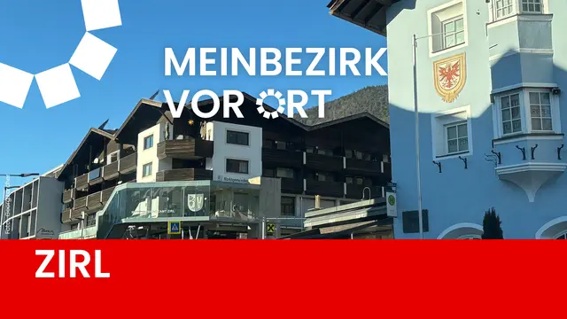 Die aktuelle Ortsrportage MeinBezirk vor Ort befasst sich mit der Marktgemeinde Zirl.  | Foto: MeinBezirk