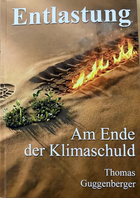 Das Buch "Entlastung - Am Ende der Klimaschuld" ist im Februar 2026 erschienen.  | Foto: Elisabeth Zangerl