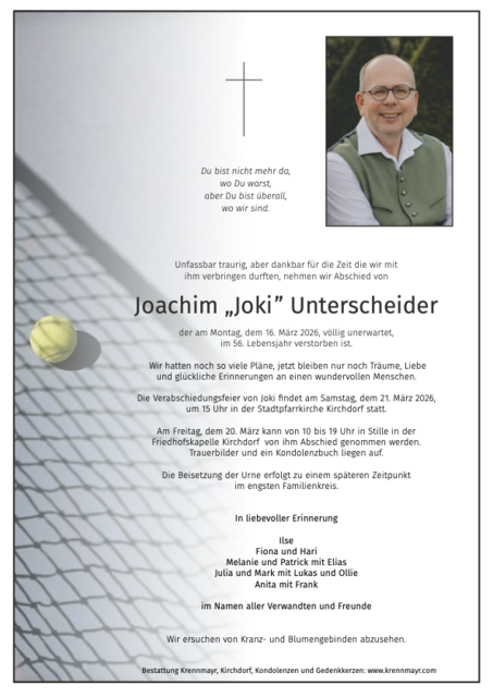Joachim Unterscheider  ✝︎ 16.03.2026 | Foto: Bestattung Krennmayr