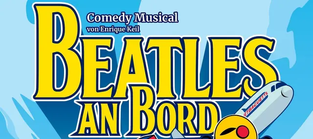 Beatles an Bord, das Comedy Musical ab 24.4. im Theater 82er Haus in Gablitz