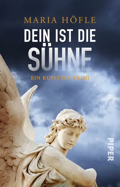 Maria Höfle, "Dein ist die Sühne", Piper, 324 Seiten, Broschur, 17 Euro.  | Foto: Cover: Piper Verlag